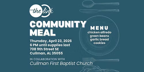 The Link's April FREE Community Meal, hosted in collaboration with Cullman First Baptist Church