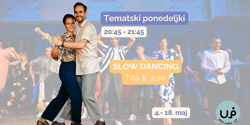 TEMATSKI PONEDELJKI - Slow dancing (Tita & Jure)