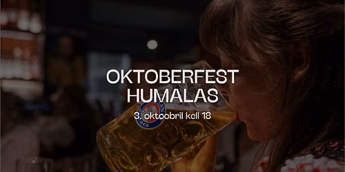 OKTOBERFEST HUMALAS