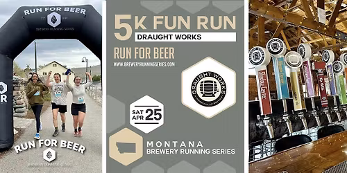 5k Fun Run x Draught Works Brewing | 2026 Montana Brewery Running Series
