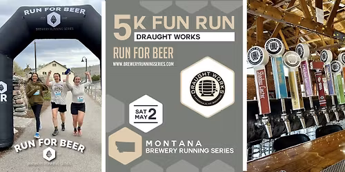 5k Fun Run x Draught Works Brewing | 2026 Montana Brewery Running Series