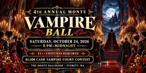 4th Annual Monte Vampire Ball at the Historic Monte Ballroom!