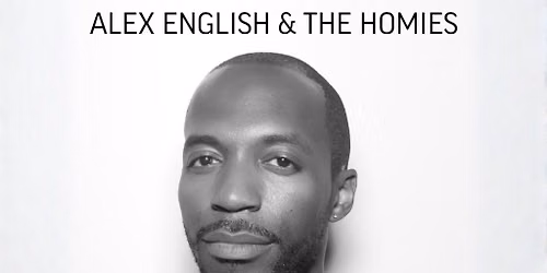 Alex English & The Homies