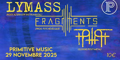 Lymass/Frag Ments/Palach @Primitive Music