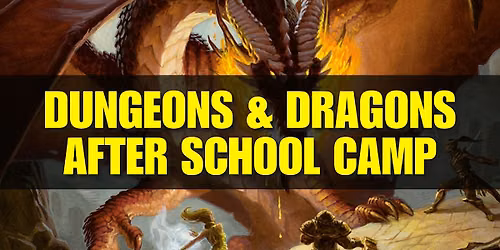 Dungeons & Dragons After School Camp - Tuesday 9\/29