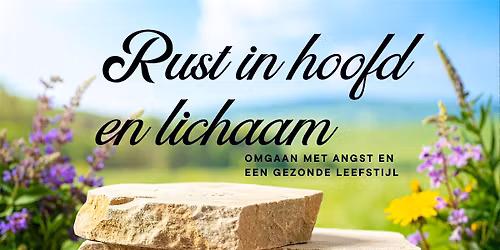 Themaochtend: Rust in Hoofd en Lichaam