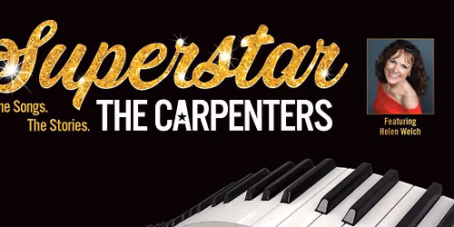Superstar - The Songs. The Stories. The Carpenters. at Ball State University Pruis Hall