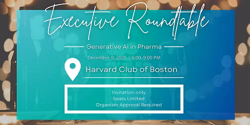 How Gen AI Is Reshaping the Pharmaceutical Industry \u2013 Executive Roundtable