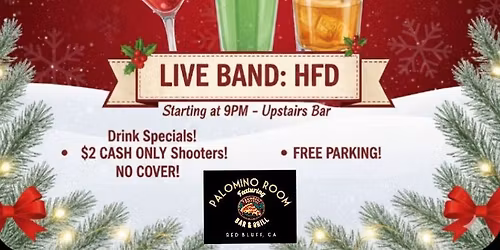 Christmas Chaos: HFD Live, No Cover, and $2 Shooters!