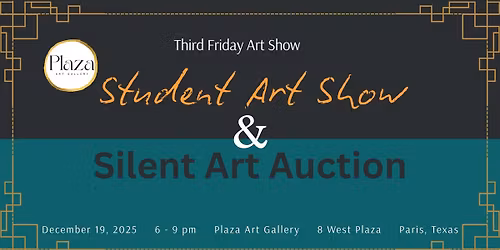 Third Friday Art Show - Student Art Show and Silent Art Auction