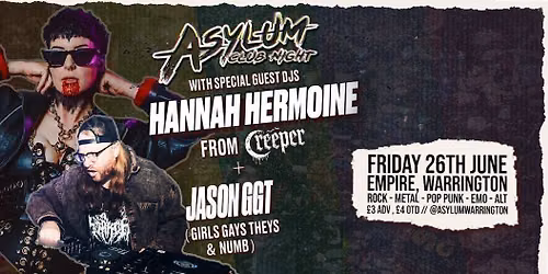 Asylum Club Night x Hannah (Creeper) x Jason (GGT)