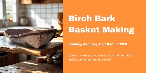 Birch Bark Basket Making