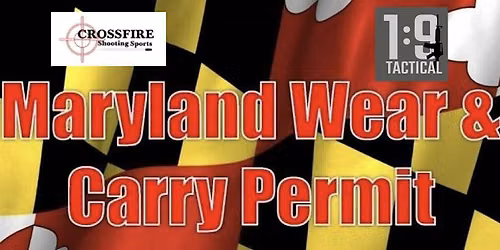 MARYLAND WEAR AND CARRY COURSE: Initial Certification or Renewal
