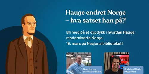 Hauge endret Norge \u2013 hva satset han p\u00e5?