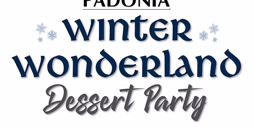 PADONIA Winter Wonderland Dessert Party