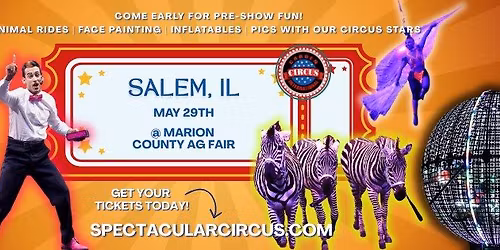 SALEM--The ALL NEW SPECTACULAR Circus is Coming to Town!