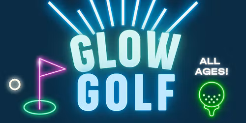 Glow Golf - All Ages! (Overland Park)