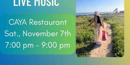 Live Music @ CAYA Restaurant inside The Leta Hotel from 7:00-9:00 pm