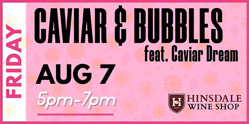 Caviar & Bubbles: Caviar & Champagne Tasting