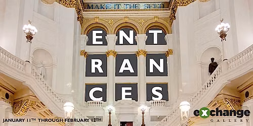 Work due for "Entrances"