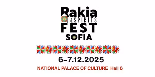 Rakia and Spirits Fest Sofia 2025