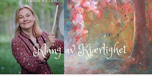 Klang av kj\u00e6rlighet - konsert med Hanne Viestad