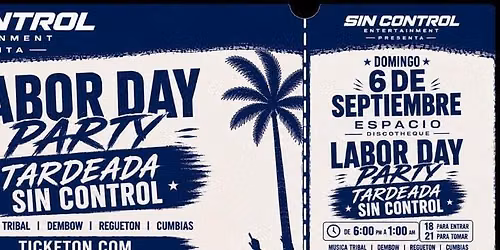 LABOR DAY PARTY, TARDEADA SIN CONTROL