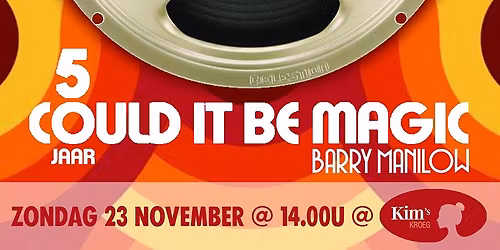 Forgotten Hits ltd. presenteert: 50 jaar \u201cCould it be magic\u201d