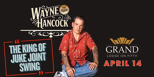 Wayne "The Train" Hancock w\/ Nicky Diamonds