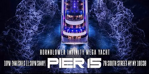 PURE ALL WHITE DINNER PARTY!! ON THE HORNBLOWER INFINITY YACHT w\/ DJ SELF!!