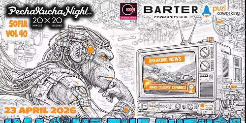 PechaKucha Night 40 - Imagine The Future (April 23 @Barter Rooftop)