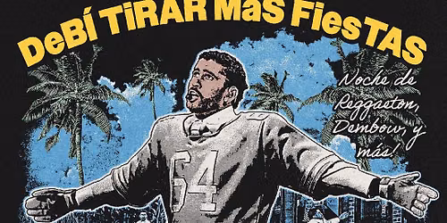 Debi Tirar Mas Fiestas