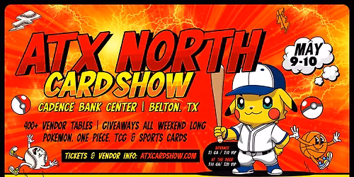 ATX North Card Show in Belton this May: Pokemon, One Piece, TCG, and Sports Cards