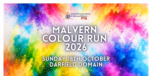 Malvern Colour Run 2026 - A fun family event, hosted by the Darfield Primary School PTA