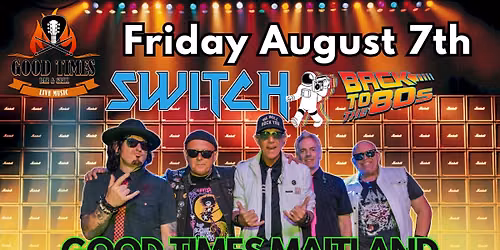 SWITCH 80s Night @ Good Times \/ Maitland, FL