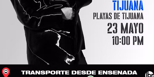 TRANSPORTE DESDE ENSENADA PARA MIGUEL BOS\u00c9 EN TIJUANA