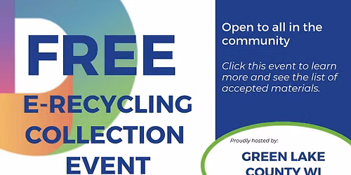 Green Lake, WI: Recycle Your Electronics for Free - Open to the Public!