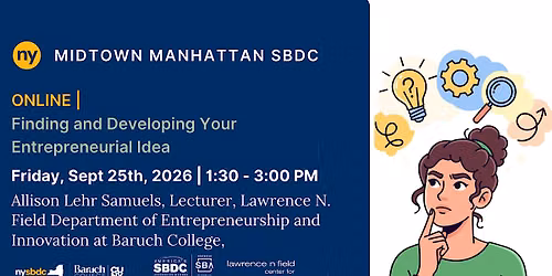 Finding and Developing Your Entrepreneurial Idea [Online]