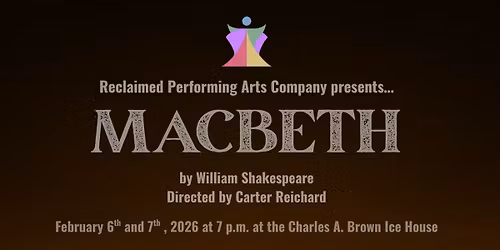 MACBETH Production by Reclaimed Performing Arts Company