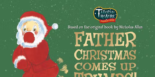 Father Christmas Comes Up Trumps!