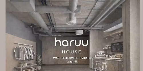 Haruu uue kohvik\/poe avamine 2. aprillil 