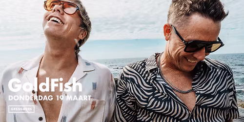 GoldFish in Poppodium Grenswerk