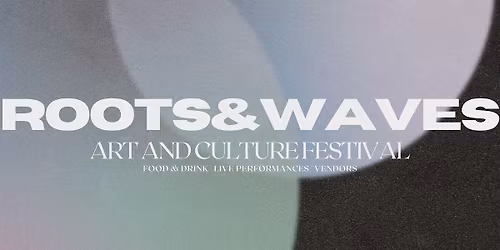 Roots & Waves - HPU's first art and culture exhibition