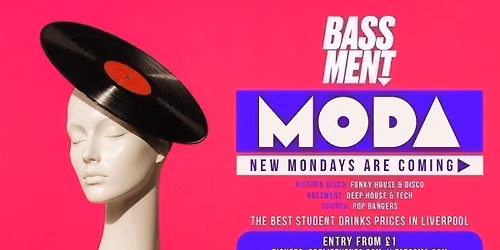 MODA \ud83d\udd0a\ud83e\udea9  BRAND NEW MONDAYS @ BASSMENT \u2935\ufe0f\ud83e\ude85 - LIVERPOOL'S UNDERGOUND NIGHTCLUB  