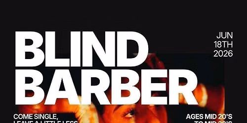 Thursday | Blind Barber Highland Park | Los Angeles | Tickets at thursday.com