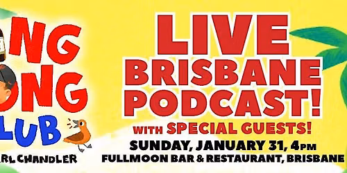 Ding Dong Club live Brisbane podcast - Sunday, January 31, 4pm