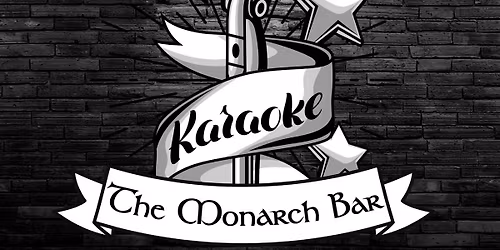 Karaoke at The Monarch Bar