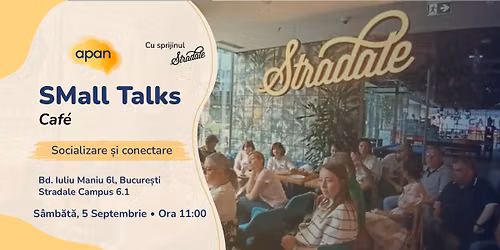 SMall Talks Caffe \u2013 Editia a 26-a - Bucure\u0219ti