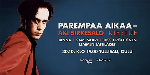 Aki Sirkesalo - Parempaa aikaa | Tullisali, Oulu