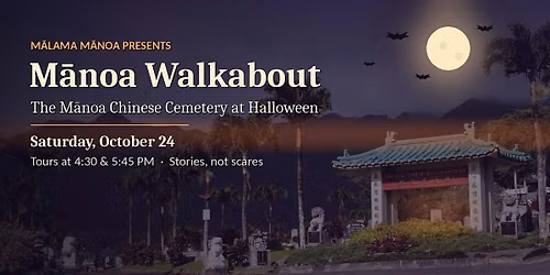 M\u0101noa Walkabout: The M\u0101noa Chinese Cemetery at Halloween